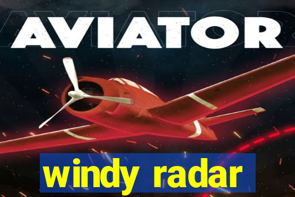 windy radar